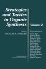 Strategies and Tactics in Organic Synthesis : Volume 2 - Book