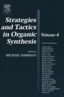 Strategies and Tactics in Organic Synthesis : Volume 4 - Book