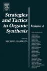Strategies and Tactics in Organic Synthesis : Volume 4 - Book