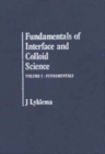 Fundamentals of Interface and Colloid Science : Fundamentals - Book