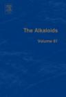 The Alkaloids : Chemistry and Biology Volume 61 - Book
