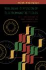 Nonlinear Diffusion of Electromagnetic Fields : With Applications to Eddy Currents and Superconductivity - Book