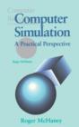 Computer Simulation : A Practical Perspective - Book