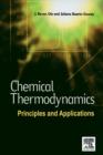 Chemical Thermodynamics: Principles and Applications : Principles and Applications - Book