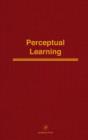 Perceptual Learning : Advances in Research and Theory - Book