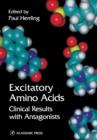 Excitatory Amino Acids : Clinical Results with Antagonists - Book