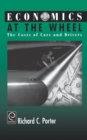 Economics at the Wheel : The Costs of Cars and Drivers - Book