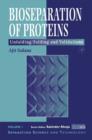 Bioseparations of Proteins : Unfolding/Folding and Validations Volume 1 - Book