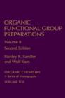 Organic Functional Group Preparations : Organic Chemistry A Series of Monographs - Book