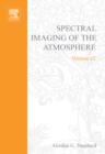 Spectral Imaging of the Atmosphere : Volume 82 - Book