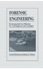 Forensic Engineering : Environmental Case Histories for Civil Engineers and Geologists - Book