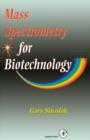 Mass Spectrometry for Biotechnology - Book