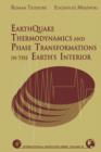 Earthquake Thermodynamics and Phase Transformation in the Earth's Interior : Volume 76 - Book