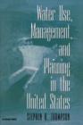 Water Use, Management, and Planning in the United States - Book
