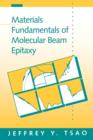Materials Fundamentals of Molecular Beam Epitaxy - Book