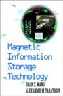 Magnetic Information Storage Technology : A Volume in the ELECTROMAGNETISM Series - Book