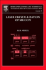 Laser Crystallization of Silicon - Fundamentals to Devices : Volume 75 - Book
