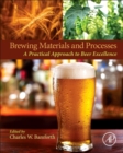 Brewing Materials and Processes : A Practical Approach to Beer Excellence - Book