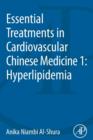 Essential Treatments in Cardiovascular Chinese Medicine 1: Hyperlipidemia - Book