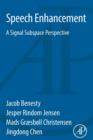 Speech Enhancement : A Signal Subspace Perspective - Book
