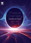 Physical Chemistry : Concepts and Theory - Book