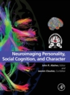 Neuroimaging Personality, Social Cognition, and Character - Book