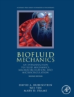 Biofluid Mechanics : An Introduction to Fluid Mechanics, Macrocirculation, and Microcirculation - Book