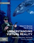 Understanding Virtual Reality : Interface, Application, and Design - Book