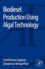 Biodiesel Production Using Algal Technology - Book