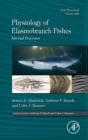 Physiology of Elasmobranch Fishes: Internal Processes : Volume 34B - Book