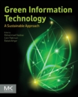 Green Information Technology : A Sustainable Approach - Book