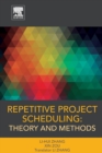 Repetitive Project Scheduling: Theory and Methods - Book