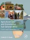 Agricultural Law and Economics in Sub-Saharan Africa : Cases and Comments - Book