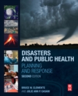 Disasters and Public Health : Planning and Response - Book