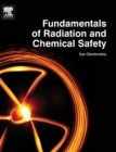 Fundamentals of Radiation and Chemical Safety - Book