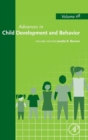 Advances in Child Development and Behavior : Volume 48 - Book