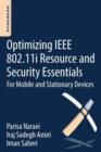Optimizing IEEE 802.11i Resource and Security Essentials : For Mobile and Stationary Devices - Book