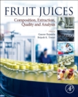 Fruit Juices : Extraction, Composition, Quality and Analysis - Book