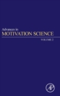 Advances in Motivation Science : Volume 2 - Book