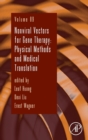 Nonviral Vectors for Gene Therapy : Physical Methods and Medical Translation Volume 89 - Book