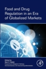 Food and Drug Regulation in an Era of Globalized Markets - Book