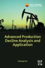Advanced Production Decline Analysis and Application - Book
