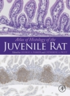 Atlas of Histology of the Juvenile Rat - Book