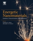 Energetic Nanomaterials : Synthesis, Characterization, and Application - Book