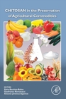 Chitosan in the Preservation of Agricultural Commodities - Book