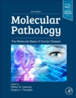 Molecular Pathology : The Molecular Basis of Human Disease - Book