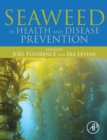 Seaweed in Health and Disease Prevention - Book
