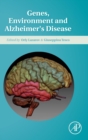 Genes, Environment and Alzheimer's Disease - Book