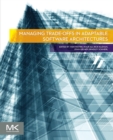 Managing Trade-offs in Adaptable Software Architectures - Book