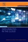 Data Analysis in the Cloud : Models, Techniques and Applications - Book